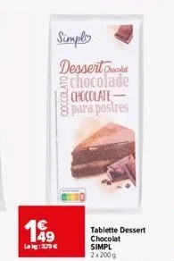 simply  dessert t chocolade chocolate-para postres  199  lokg: 379 € 