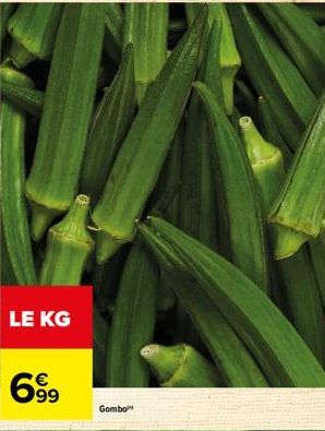 LE KG  6.99  Gombo 