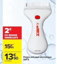 2€  de remise immédiate  15%  13%  lepogne  dez  peigne anti poux electronique zap'x 