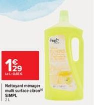 199  LeL: 0,65 €  Nettoyant ménager multi surface citron SIMPL  2L 