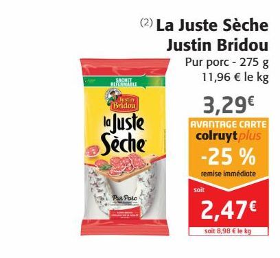 La Juste Sèche  Justin Bridou