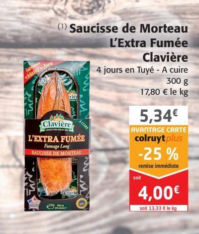 Saucisses de Morteau L'Extra Fumée Clavière