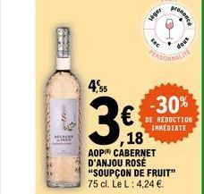 PRED  4,55  3.  18  viger  PERSONNALIT  AOP CABERNET D'ANJOU ROSÉ "SOUPÇON DE FRUIT" 75 cl. Le L: 4,24 €.  Prononc  -30%  DE RÉDUCTION IMMEDIATE  doux 