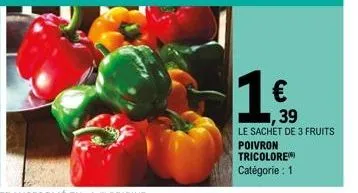 39  le sachet de 3 fruits poivron tricolore  catégorie : 1 