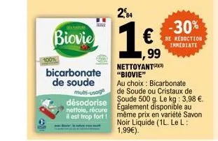 100%  bicarbonate de soude  multi-usage désodorise nettoie, récure il est trop fort!  -30%  de reduction immediate 