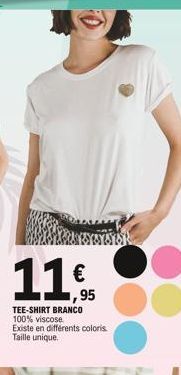 11,95  €  1,95  TEE-SHIRT BRANCO 100% viscose Existe en différents coloris. Taille unique. 