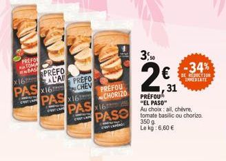 PREFO TOMA  BASE  PREFO  AL'AI  x16  PAS X16  C'EST LA  PREFO  CHEV  PAS X16 CHORIZO  PREFOU  – ANTALYA  C'HET LAR  PASX16 PASO  undaried  ET LA  3,50  € ,31  -34%  E REDUCTION IMMEDIATE  PREFOU  "EL 