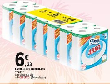6%  , 33  ESSUIE-TOUT ABSO BLANC "FOXY"  8 rouleaux 3 plis  +6 OFFERTS (14 rouleaux)  6  Foxy  ABSO 
