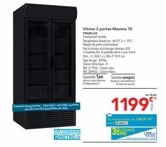 Capacete: 793/702L40 de 33 470 boteles de 50  SUR COMMANDE IN ENTOT OF SUN  METRO.fr  Vitrine 2 portes Maxima 70 FRIGELUX Frid  Tema: CC Rappel de porta automatique. Toplinuxerage LED 4 clates fils 4o