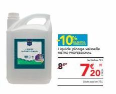 MILE HAN  10%  Liquide plonge vaisselle METRO PROFESSIONAL  le bidon 5 L  (0  8 720  1 