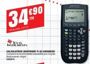 34 €90  dot - ett  texas instruments  calculatrice graphique ti-82 advanced comprend les fonctionnalités essentielles pour le lycée. mode examen intégré 8365914  (x²+36-7  130ddod dodd  odd  