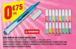 €75  097  ttc  surligneur de poche swing cool encre à base d'eau. peut rester ouvert jusqu'à 24h sans sécher. 0089705/0089704/0089706/0089707/0089701/0089708/2583467/7428531/2971358/ 9584176/3685719/9