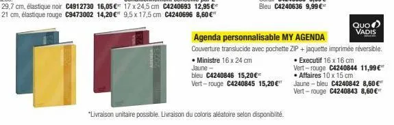 • ministre 16 x 24 cm jaune- bleu c4240846 15,20€  vert-rouge c4240845 15,20 €"  *livraison unitaire possible. livraison du coloris aléatoire selon disponiblité.  agenda personnalisable my agenda  cou