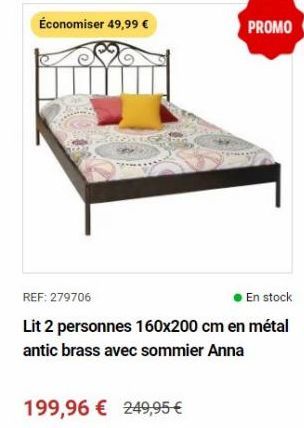 Économiser 49,99 €  REF: 279706  En stock  Lit 2 personnes 160x200 cm en métal antic brass avec sommier Anna  199,96 € 249,95 €  PROMO  