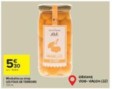 5%  He  Mirabelles au shop  LES FOUS DE TERROIRS 150  Come AC  HRADCILLES  ORIGINE VOID-VACON (55) 