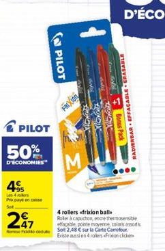 PILOT  50%  D'ÉCONOMIES  495  Les 4 rollers Prix payé en casse  PILOT  1  com  FRIXION  f  VOGE  M  ANSIL  in File  Mox  RADIERBAR EFFACABLE ERASABLE  Bonus Pack  4 rollers «frixion ball Roller à capu