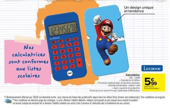 Nos calculatrices sont conformes  aux listes scolaires  1.234.5678  4  LOSTBOOK  MIC M  %  35  chco  2  M  9  6  ONE  54x1  CE  Calculatrice Ref:CASN  Un design unique et tendance  Calculatrice 8 chif