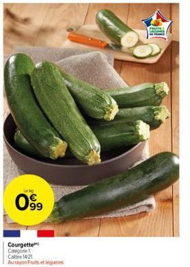 Lekg  099  Courgette Catégorie 1  Caltre 14/21  Au rayon Fruits et légumes  FRUITS LEGUME DANCE 