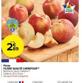 (48)  O  Lelg  299  Péche  FILIÈRE QUALITÉ CARREFOUR Blanche ou Jaune Catégorie  Calibre A/67373 mm  Aurayon Fruits et légumes  PARTE LEGUMES 