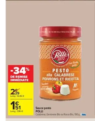 -34%  de remise immédiate  2,⁹9  lekg: 12,05 €  151  €  lekg: 295 €  boboc polli  1872  aan sulle role deitalia d  suodats  pelo  100%  laisir  dee sen  pesto  alla calabrese poivrons et ricotta  e ro