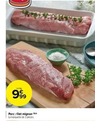 lokg  635  porc: filet mignon ( la barquette de 2 pièces. 