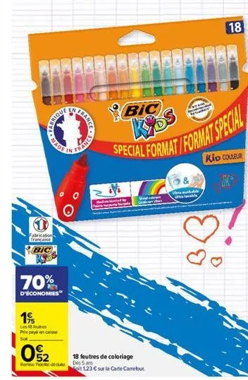 201  fabrication française  bic  kyss  70%  d'économies  19  les 18 fotos prix payé encaisse sot  52  rom fedeute  france  ance  mi  madele  18 feutres de coloriage  dès 5 ans  it 123 € sur la carte c