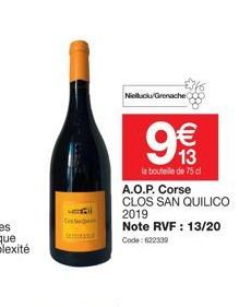 mi  Se  Nieuclu/Grenache  9%  la bouteille de 75 cl  (11)  A.O.P. Corse  CLOS SAN QUILICO  2019  Note RVF : 13/20 Code: 622339 