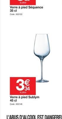 la pièce  Verre à pied Séquence 35 cl Code: 653153  34  la pièce 