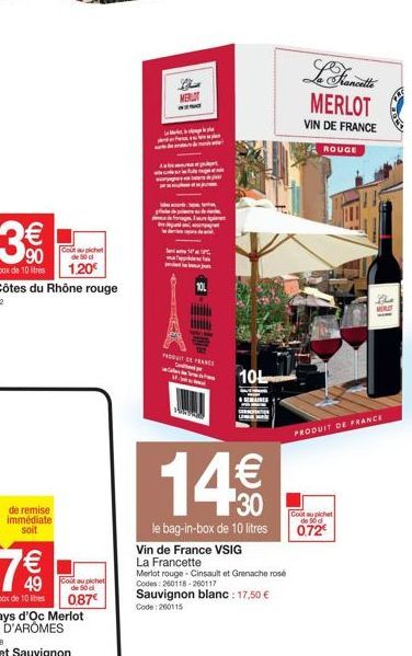 Coût au pichet de 50 d  1.20€  Coltau pichet de 50 d  0,87€  Die  MERLOT asted  PRODUIT DE FRANCE Gy  10  GEMAINES  14€€  le bag-in-box de 10 litres  Vin de France VSIG  La Francette  Merlot rouge - C