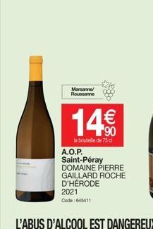 Marsanne Roussanne  14€  *81  la bouteille de 75 cl 