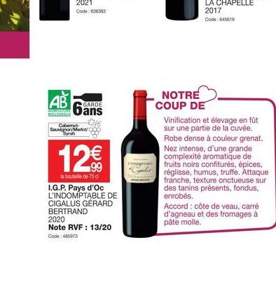 AB  AMARANTERT MOLDDIRILS  Cabernet Sauvignon Merlot  GARDE  848  12€€€  la bouteille de 75 c  I.G.P. Pays d'Oc L'INDOMPTABLE DE CIGALUS GÉRARD BERTRAND 2020 Note RVF : 13/20  Code: 485973  DOPTE  NOT