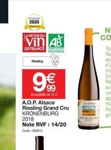 amphore  2020  la revue du  vin ab  de france  siologique  riesling  o  99  la bouteille de 75 d  a.o.p. alsace riesling grand cru kronenburg  2018 note rvf : 14/20  code: 800812 