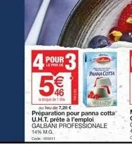 pour  leo  5€  46  que de  kert panna cotta  ou leu de 7,28 €  préparation pour panna cotta u.h.t. prête à l'emploi galbani professionale 14% m.g. code: 