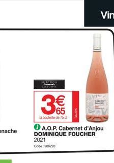 SELECTION EXCLUSIVE  € 65  la bouteille de 75 d  A.O.P. Cabernet d'Anjou DOMINIQUE FOUCHER 2021 Code: 986228  CARST BANKA 