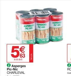 5€€  le lot de 6  Asperges Pic-Nic CHARLEVAL  Code: 698708  CHARE  CHARLEVAL  ASPERGES ASPERGES  PIC-NIC  PIC-NIC  THE  TW  H  CHARLIE  ASPERGE  PICNIC  