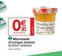 30  le pot de 30 g  ℗ marmelade d'oranges amères bonne maman  code: 986799  dange's amira  kut 