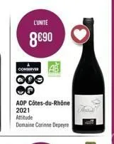 conserver  000  l'unité  8€90  aop côtes-du-rhône 2021 attitude domaine corinne depeyre  ab 