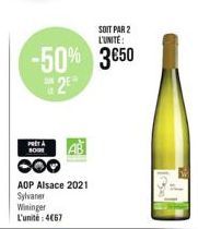 SOIT PAR 2 L'UNITÉ:  -50% 3€50  2  PRET A BOO  AOP Alsace 2021  Sylvaner  Wininger L'unité: 4€67 