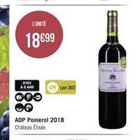 ASANS  L'UNITE  18€99  00  OR Lyon 2022  AOP Pomerol 2018 Chateau Elisée  E 