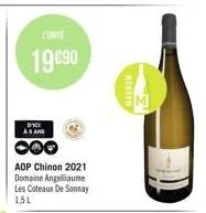 dici asans  l'inte  19 €90  aop chinon 2021 domaine angellaume les coteaux de sonnay 1,5l  malnum 