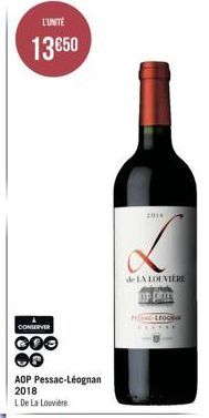 L'UNITÉ  13€50  188  CONSERVER  AOP Pessac-Léognan 2018  L De La Louvière  2010  de LA LOUVIERE  A PRI  PLEocia 