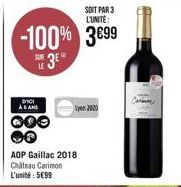 SOIT PAR 3 L'UNITÉ:  -100% 3099  SUR  su 3EⓇ  LE  DICI  AS AND  AOP Gaillac 2018 Château Carimon L'unité: 5699  yon 2020 