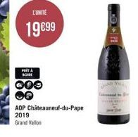 L'UNITE  19€99  PORTA SOIRE  000  AOP Châteauneuf-du-Pape 2019 Grand Vallon  CO1 Pl  VA  Pr 