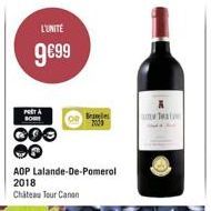 L'UNITE  9€99  PRET A BO  @O  Bales  AOP Lalande-De-Pomerol 2018  Chateau Tour Canon 