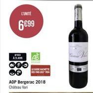 L'UNITÉ  6699  DICE AS ANS  COO *O  LE GUIDE  AOP Bergerac 2018 Chateau Vari 