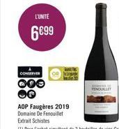 L'UNITÉ  6€99  CONSERVER  000 OG  ki  AOP Faugères 2019 Domaine De Fenouillet  Extrait Schistes 