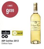 L'UNITÉ  9€99  CONSERVER  OR 2017  AOP Cadillac 2012 Chateau Fayau  7  W 