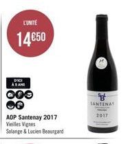 L'UNITÉ  14€50  DICI ASANS  OOO e  AOP Santenay 2017 Vieilles Vignes  Solange & Lucien Beaurgard  Sgt SANTENAY  2017 