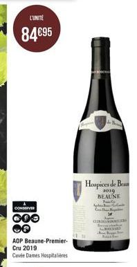 L'UNITÉ  84€95  188  CONSERVER  AOP Beaune-Premier-Cru 2019  Cuvée Dames Hospitalières  do Thin  Hospices de Bea  2019 BEAUNE  Palya  Aplen CH  Ci  k 