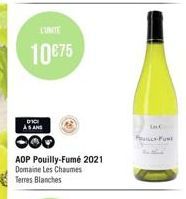 DIC ASANS  10€75  AOP Pouilly-Fumé 2021 Domaine Les Chaumes Terres Blanches  LE  PRICE FUNE 